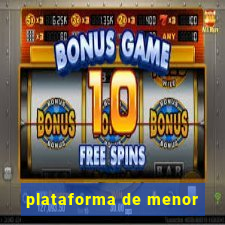 plataforma de menor